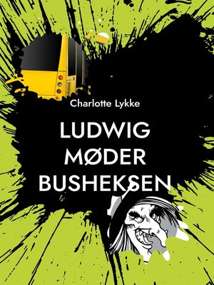 cover image of Ludwig møder Busheksen